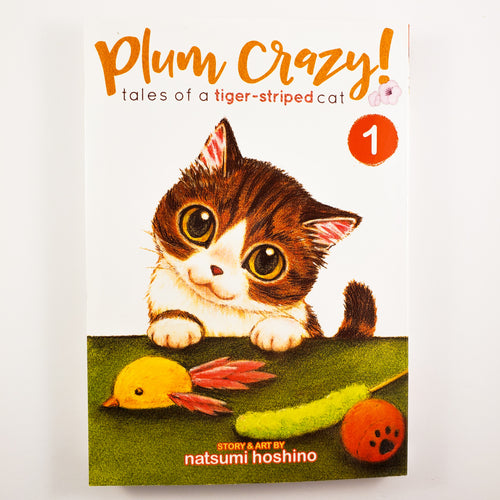 Plum Crazy! Tales of a Tiger-Striped Cat Volume 1 by natsumi Hoshino.