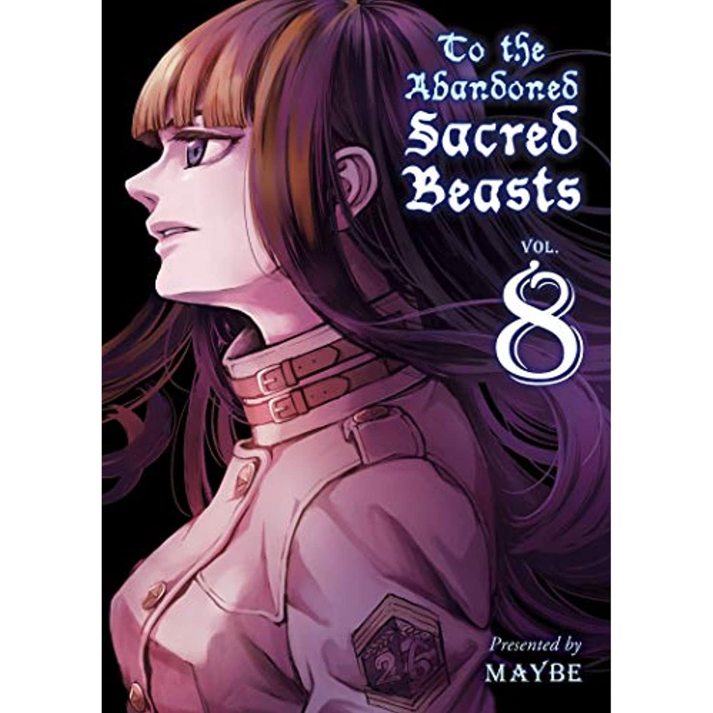 To The Abandoned Sacred Beasts Manga Volume 8